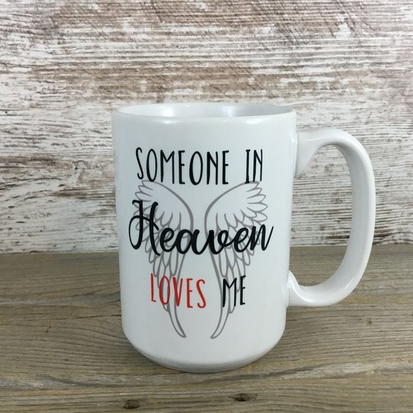 Someone in Heaven Loves Me 15 oz Ceramic Coffee Mug - Picture 3 of 3